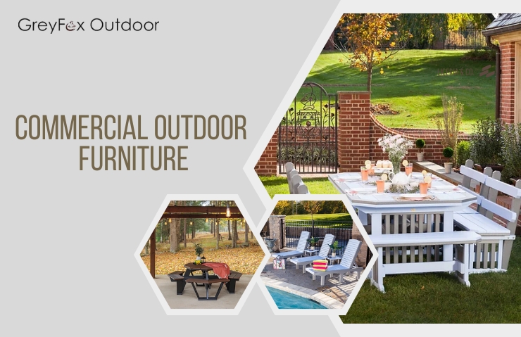 Commercial Outdoor Furniture: Maximizing Comfort and Style in Commercial Outdoor Spaces