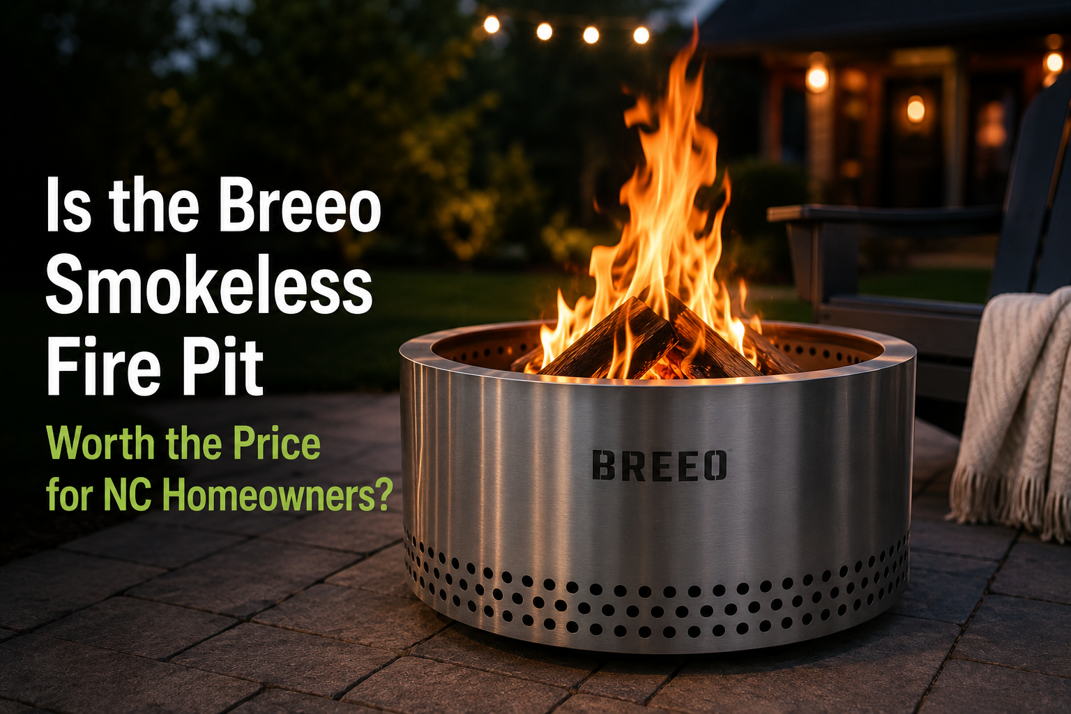 Is the Breeo Smokeless Fire Pit Worth the Price for NC Homeowners
